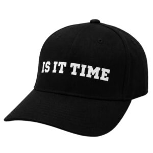 Casquette Is It Time (texte)