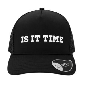 Casquette Trucker Is It Time